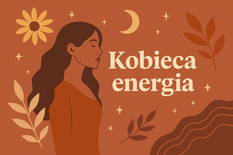Energia kobieca – jak odkryć swoją kobiecość i żyć w zgodzie z cyklem